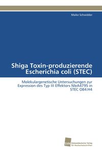 Bild vom Artikel Shiga Toxin-produzierende Escherichia coli (STEC) vom Autor Maike Schwidder