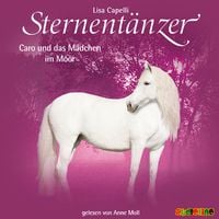 Produktbild: Sternent&auml;nzer (13): Caro und das M&auml;dchen im Moor