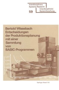 Produktbild: Entscheidungen der Produktionsplanung mit einer Sammlung von BASIC-Programmen