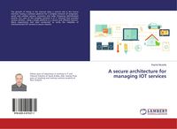 Produktbild: A secure architecture for managing IOT services