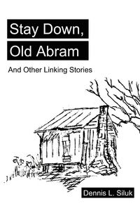Produktbild: Stay Down, Old Abram