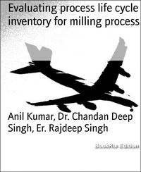 Produktbild: Evaluating process life cycle inventory for milling process