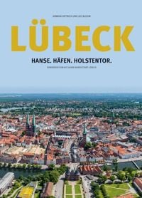 Produktbild: L&uuml;beck: Hanse.H&auml;fen.Holstentor