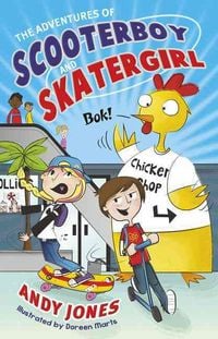 Produktbild: Jones, A: The Adventures of Scooterboy and Skatergirl