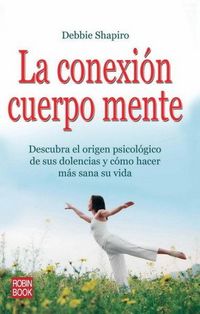 Produktbild: La Conexi&oacute;n Cuerpo Mente