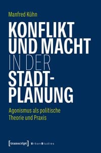 Produktbild: Konflikt und Macht in der Stadtplanung