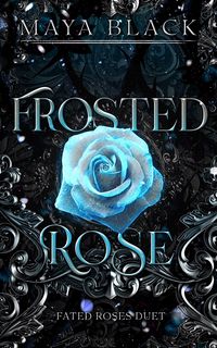 Produktbild: Frosted Rose (Fated Rose Duet, #2)