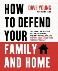 Produktbild: How to Defend Your Family and Home