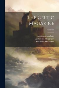 Produktbild: The Celtic Magazine; Volume 4