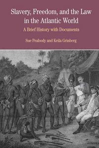 Produktbild: Slavery, Freedom, and the Law in the Atlantic World