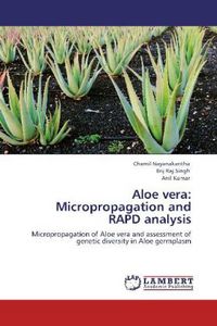 Produktbild: Nayanakantha, C: Aloe vera: Micropropagation and RAPD analys
