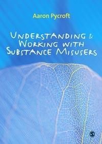 Produktbild: Understanding and Working with Substance Misusers