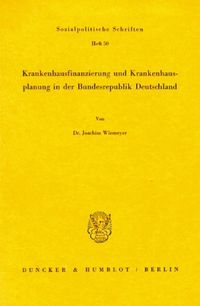 Produktbild: Krankenhausfinanzierung und Krankenhausplanung in der Bundesrepublik Deutschland.