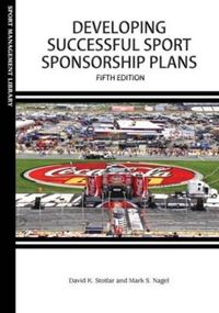 Produktbild: Stotlar, D: Developing Successful Sport Sponsorship Plans
