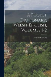 Produktbild: A Pocket Dictionary, Welsh-english, Volumes 1-2