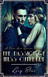 Produktbild: The Passion of Miss Cuthbert (Stella Hart Romantic Mysteries, #2)