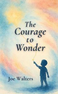 Produktbild: The Courage to Wonder