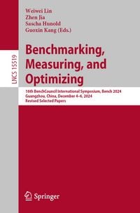 Produktbild: Benchmarking, Measuring, and Optimizing