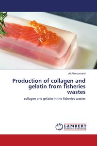 Produktbild: Production of collagen and gelatin from fisheries wastes