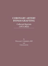 Produktbild: Coronary Artery Bypass Grafting: Collected Reprints (1972-2022)