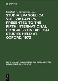 Produktbild: Studia Evangelica Vol. VII: Papers presented to the Fifth International Congress on Biblical Studies held at Oxford, 1973