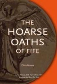 Produktbild: Moore, C: The Hoarse Oaths of Fife