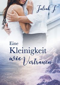 Produktbild: Eine Kleinigkeit wie Vertrauen