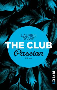 Bild vom Artikel Passion / The Club Bd.7 vom Autor Lauren Rowe