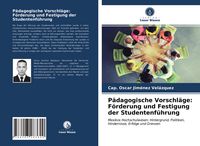 Produktbild: P&auml;dagogische Vorschl&auml;ge: F&ouml;rderung und Festigung der Studentenf&uuml;hrung