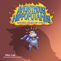 Produktbild: Anonymous Hippopotamus and the Wicked Head of State