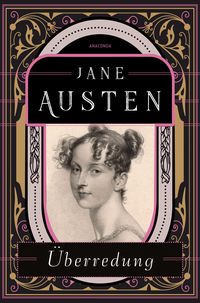 Bild vom Artikel Überredung vom Autor Jane Austen