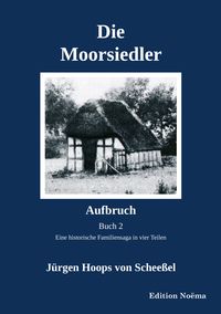 Produktbild: Die Moorsiedler Buch 2: Aufbruch