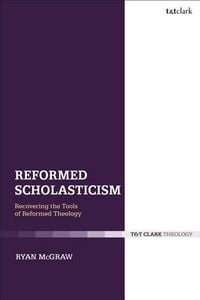 Produktbild: McGraw, R: Reformed Scholasticism