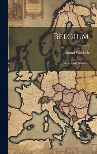 Produktbild: Belgium: A Personal Narrative; Volume 2