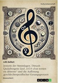 Produktbild: Jenseits der Stimmlagen. Dimash Qudaibergens Lied "S.O.S d'un terrien en d&eacute;tresse" und die Aufl&ouml;sung geschlechtsspezifischer Gesangsgrenzen