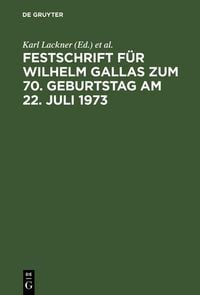 Produktbild: Festschrift f&uuml;r Wilhelm Gallas zum 70. Geburtstag am 22. Juli 1973