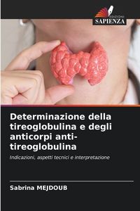 Produktbild: Determinazione della tireoglobulina e degli anticorpi anti-tireoglobulina