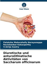 Produktbild: Diuretische und anturolithiatische Aktivit&auml;ten von Saccharum officinarum