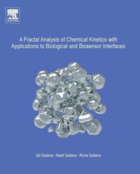 Produktbild: A Fractal Analysis of Chemical Kinetics with Applications to Biological and Biosensor Interfaces