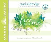 Produktbild: Free to Be Me: Becoming the Young Woman God Created You to Be