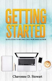 Produktbild: Getting Started: Quick Guide to Become a Self-Published Author