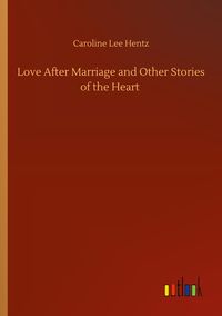 Produktbild: Love After Marriage and Other Stories of the Heart