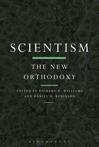 Produktbild: Scientism: The New Orthodoxy