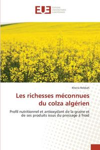 Produktbild: Les richesses m&eacute;connues du colza alg&eacute;rien