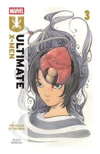 Produktbild: Ultimate X-Men By Peach Momoko Vol. 3: The Realm Of The Mind