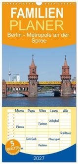 Produktbild: Familienplaner 2027 - Berlin - Metropole an der Spree mit 5 Spalten (Wandkalender, 21 x 45 cm) CALVENDO