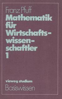 Produktbild: Mathematik f&uuml;r Wirtschaftswissenschaftler 1