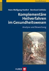 Produktbild: Komplement&auml;re Heilverfahren im Gesundheitswesen
