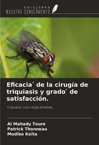 Produktbild: Eficacia &iquest; de la cirug&iacute;a de triquiasis y grado &iquest; de satisfacci&oacute;n.