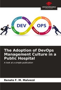 Produktbild: The Adoption of DevOps Management Culture in a Public Hospital